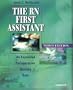 The RN First Assistant: An Expanded Perioperative Nursing Role