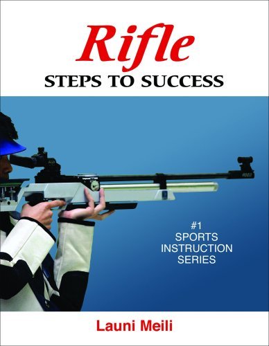 Rifle: Steps to Success (Steps to Success Activity Series)