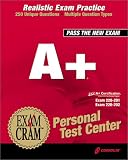 A+ Exam Cram Personal Test Center (Exam: 220-201, 220-202)