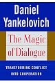 The Magic of Dialogue: Transforming Conflict into Cooperation