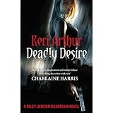 deadly desire number 7 in series riley jenson guardian