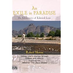 An Exile in Paradise: the Adventures of Edward Lear in Greece and Albania. Part 2: Albania: The Devil Draws