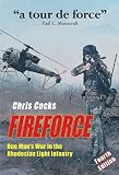 Fireforce: One Mans War in the Rhodesian Light Infantry