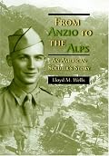 From Anzio to the Alps: An American Soldier's Story