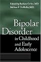 Bipolar Disorder in Childhood and Early Adolescence