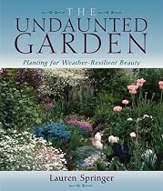 The Undaunted Garden: Planting for Weather-Resilient Beauty