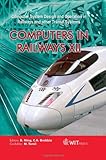 Computers in railways XII : [computer system design and operation in railways and other transit systems]