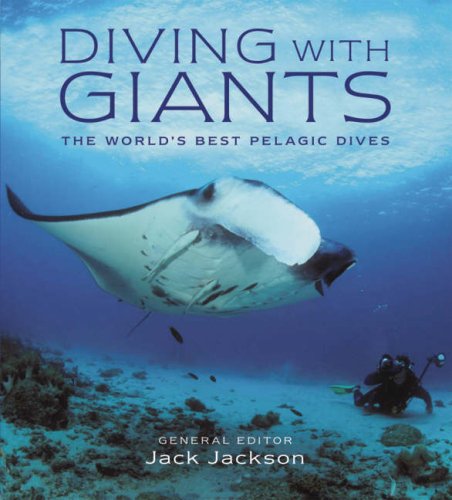 Diving with Giants: The World's Best Pelagic Dives