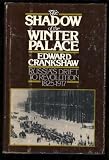 The Shadow of the Winter Palace: Russias Drift to Revolution 1825 - 1917
