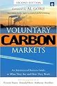 Voluntary Carbon Markets: An International Business Guide to What They Are and How They Work (Environmental Markets Insight Series)