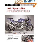 101 Sportbike Performance Projects (Motorbooks Workshop) by Evans Brasfield