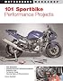 101 Sportbike Performance Projects (Motorbooks Workshop)