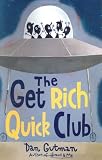 The Get Rich Quick Club