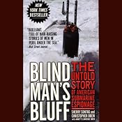 Blind Man's Bluff: The Untold Story of American Submarine Espionage | [Sherry Sontag, Christopher Drew]