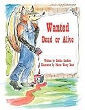 Wanted Dead Or Alivea