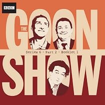 The "Goon Show" Compendium: Series 6, Pt. 2 (BBC Audio)