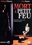 Mort A Petit Feu