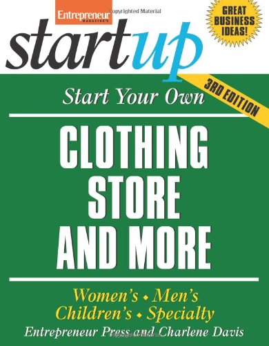 Start Your Own Clothing Store And More: Children