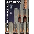 Art Deco Architecture: Design, Decoration and Detail from the Twenties and Thirties
