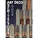 Art Deco Architecture: Design, Decoration, and Detail from the Twenties and Thirties