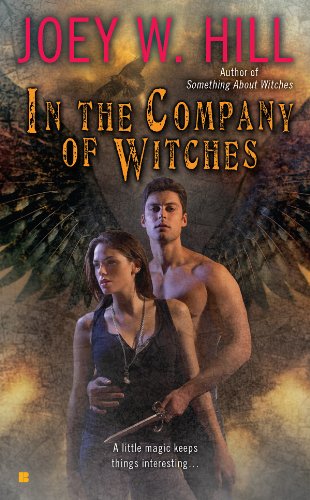 In the Company of Witches (Berkley Sensation) by JoeyW. Hill