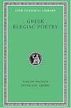 Greek Elegiac Poetry: From the Seventh to the Fifth Centuries B.C. (Loeb Classical Library No. 258)