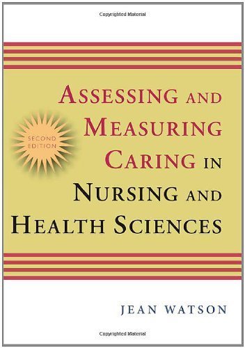 By : Assessing and Measuring Caring in Nursing and Health Science: Second Edition Second (2nd) Edition