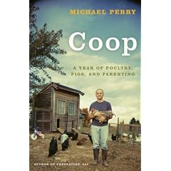 Coop: A Year of Poultry, Pigs, and Parenting
