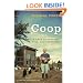 Coop: A Year of Poultry, Pigs, and Parenting
