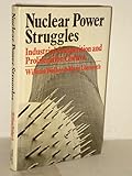 Nuclear power struggles : industrial competition and proliferation control