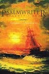 Psalmwriter Journey's End: The Chronicles of David Book VI