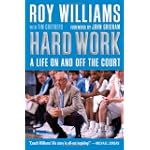 Hard Work: A Life On and Off the Court