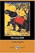 The Ivory Child (Dodo Press)