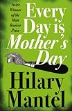 Every day is mother's day