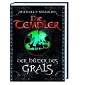 Die Templer 01. Der H�ter des Grals