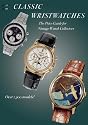 Classic Wristwatches 2011-2012: The Price Guide for Vintage Watch Collectors (Classic Wristwatches: A Catalog of Vintage Timepieces & Their Prices)