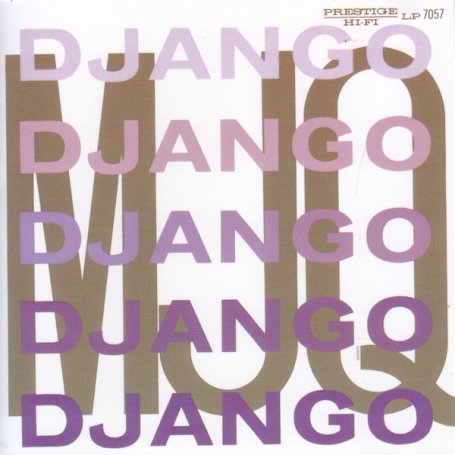 The Modern Jazz Quartet - Django - Zortam Music