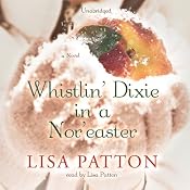 Whistlin' Dixie in a Nor'easter | [Lisa Patton]