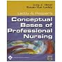 Leddy and Pepper's Conceptual Bases of Professional Nursing (Conceptual Basis of Professional Nursing (Leddy))