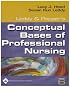 Leddy & Pepper's Conceptual Bases of Professional Nursing (Conceptual Basis of Professional Nursing (Leddy))