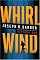 Whirlwind: A Novel