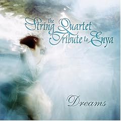 The String Quartet Tribute to Enya: Dreams