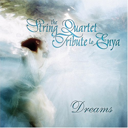 Enya - The String Quartet Tribute to Enya: Dreams - Zortam Music