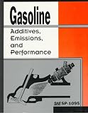 Gasoline: Additives, Emissions, and Performance (S P (Society of Automotive Engineers))