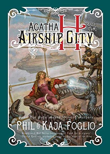 Agatha H. and the Airship City (Girl Genius Book 1)