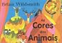 As Cores dos Animals (Portuguese edition)