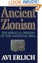 Ancient Zionism: The Biblical Origins of the National Idea