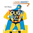 Tough Guys Have Feelings Too