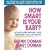 How Smart Is Your Baby?: Develop And Nurture Your Newborn's Full Potential (Gentle Revolution)