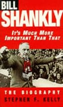 It's Much More Important Than That : Bill Shankly, The biography.